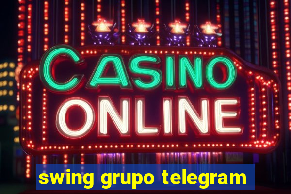 swing grupo telegram